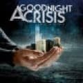 Canciones traducidas de a goodnight crisis